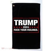 Trump 2024 Fuck Your Feelings Golf Towel thumb 0