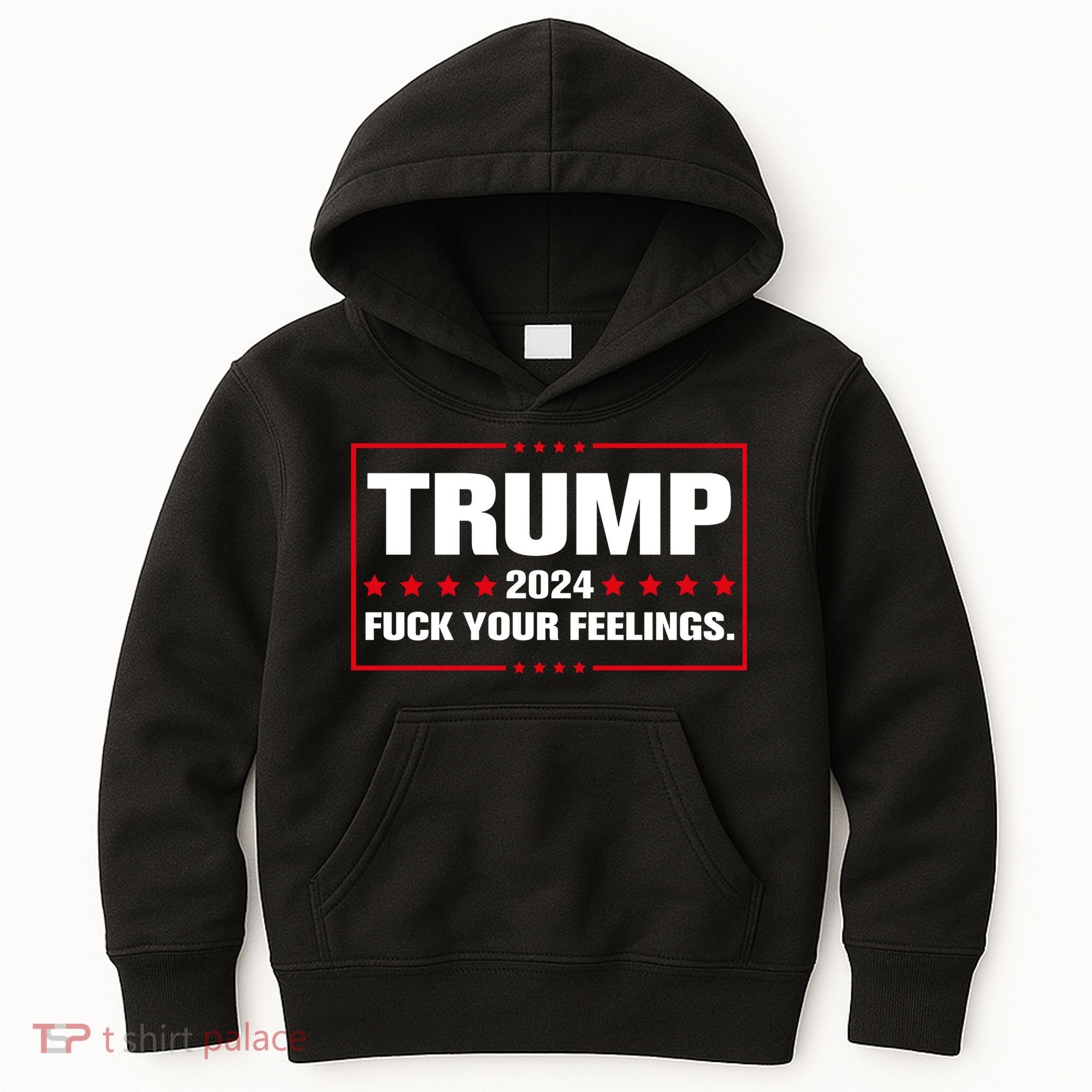 Trump 2024 Fuck Your Feelings Kids Hoodie