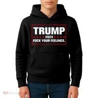 Trump 2024 Fuck Your Feelings Kids Hoodie thumb 4