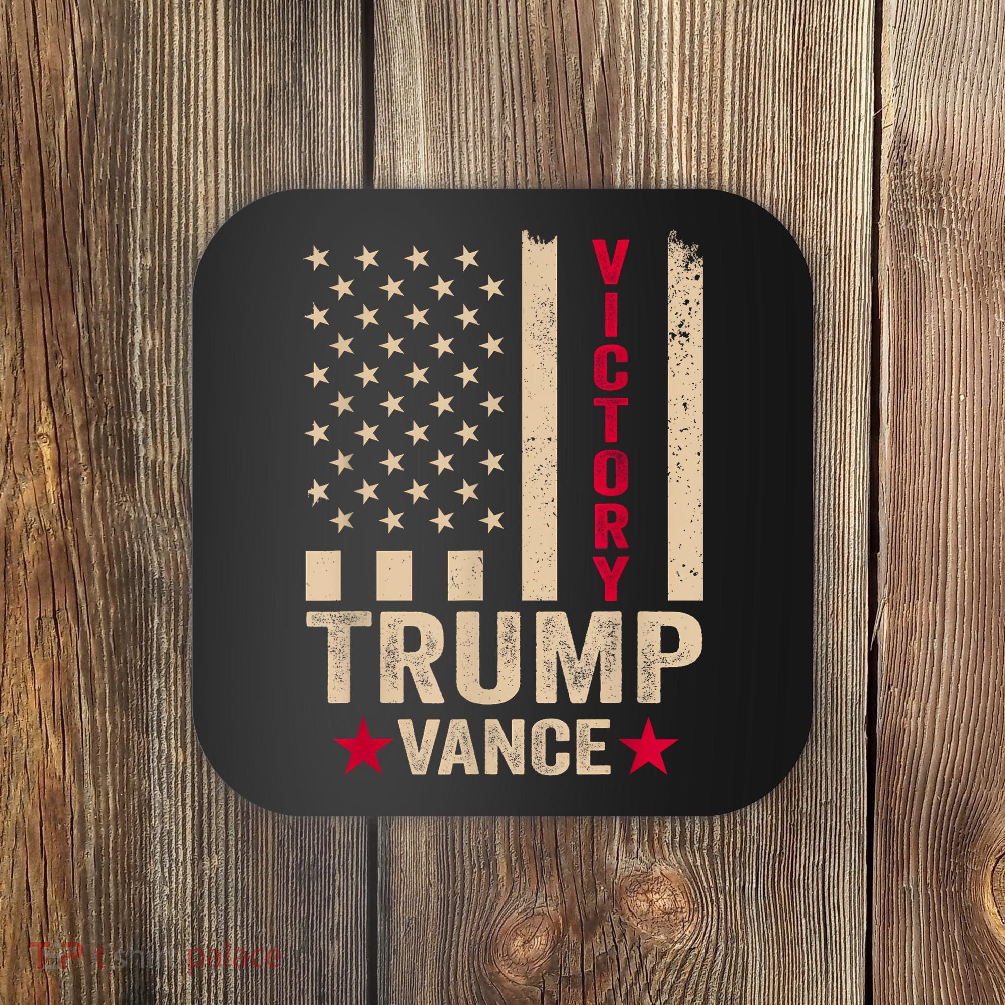 Trump 2024 Flag Victory J.D.Vance President 47 Trump Won Coaster