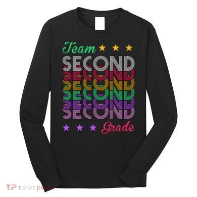 Team 2nd Grade Teacher Back To School Long Sleeve Shirt
