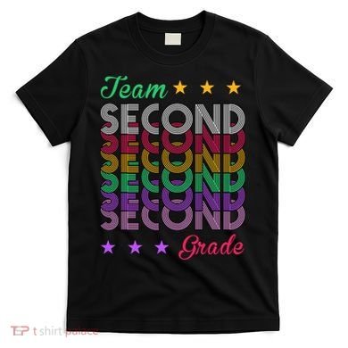 Team 2nd Grade Teacher Back To School T-Shirt