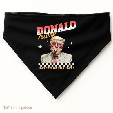 Trump 2024 Haters Gonna Hate USA-Made Doggie Bandana