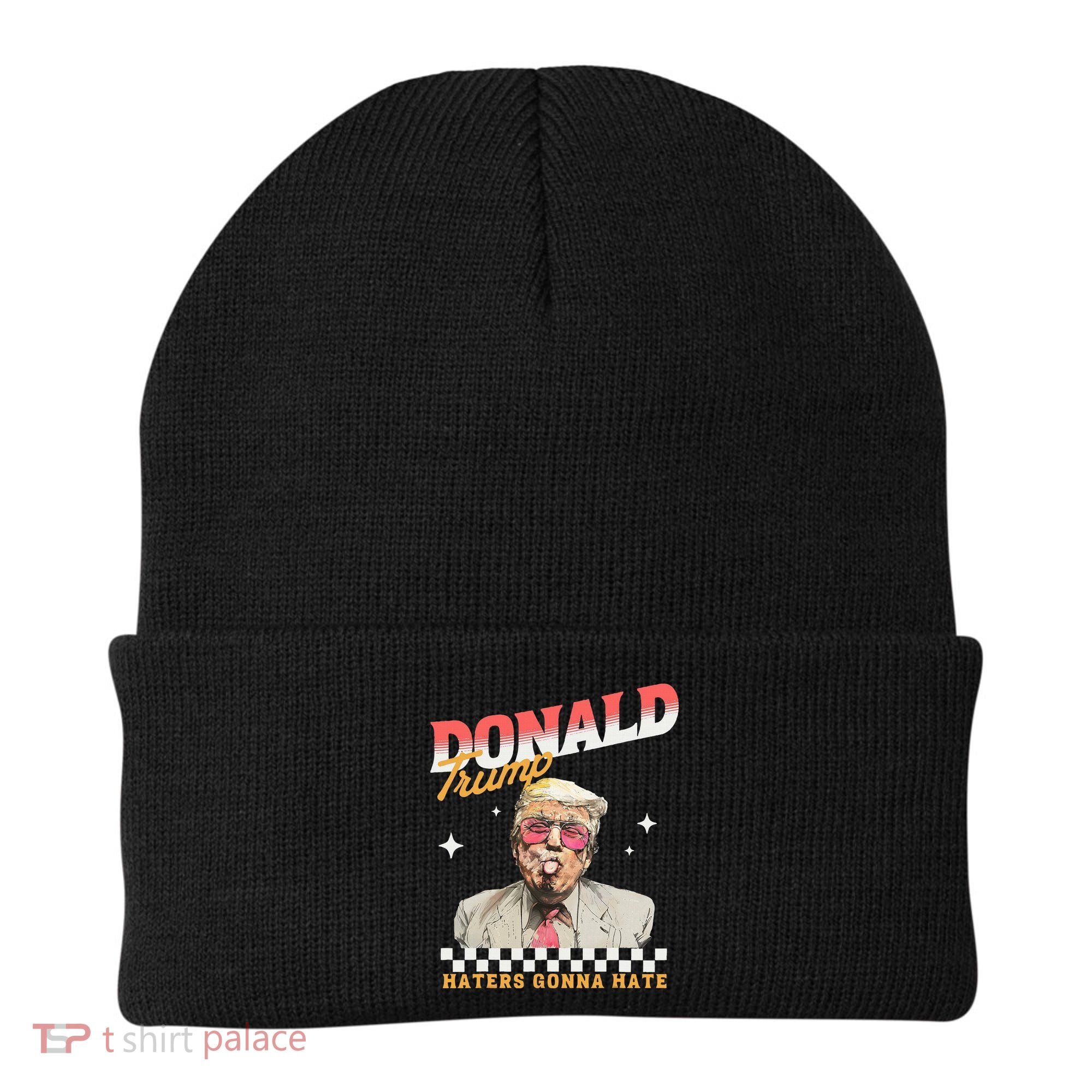 Trump 2024 Haters Gonna Hate Beanie