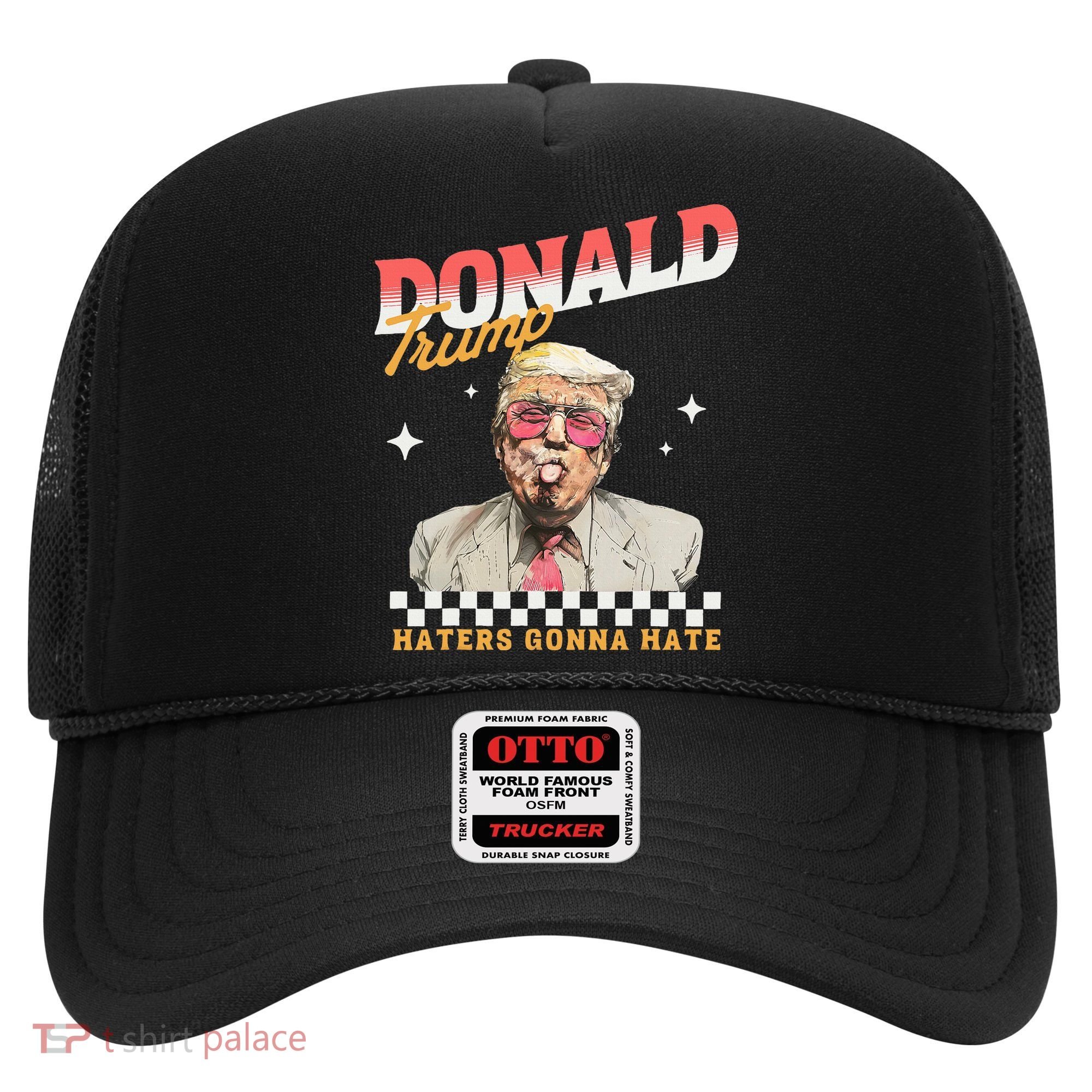 Trump 2024 Haters Gonna Hate Hat