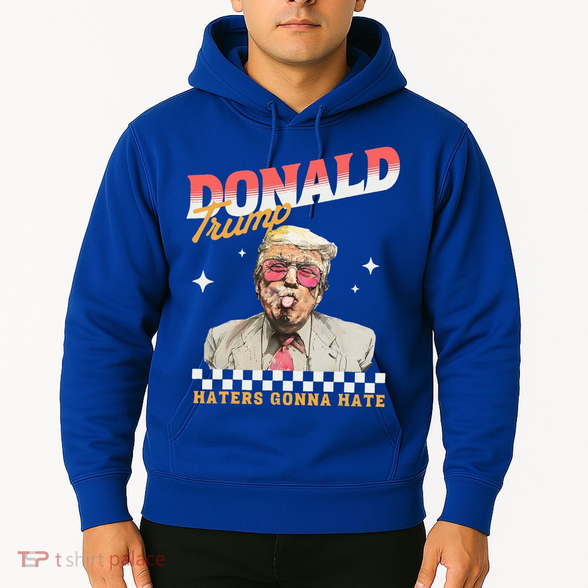 Trump 2024 Haters Gonna Hate Hoodie
