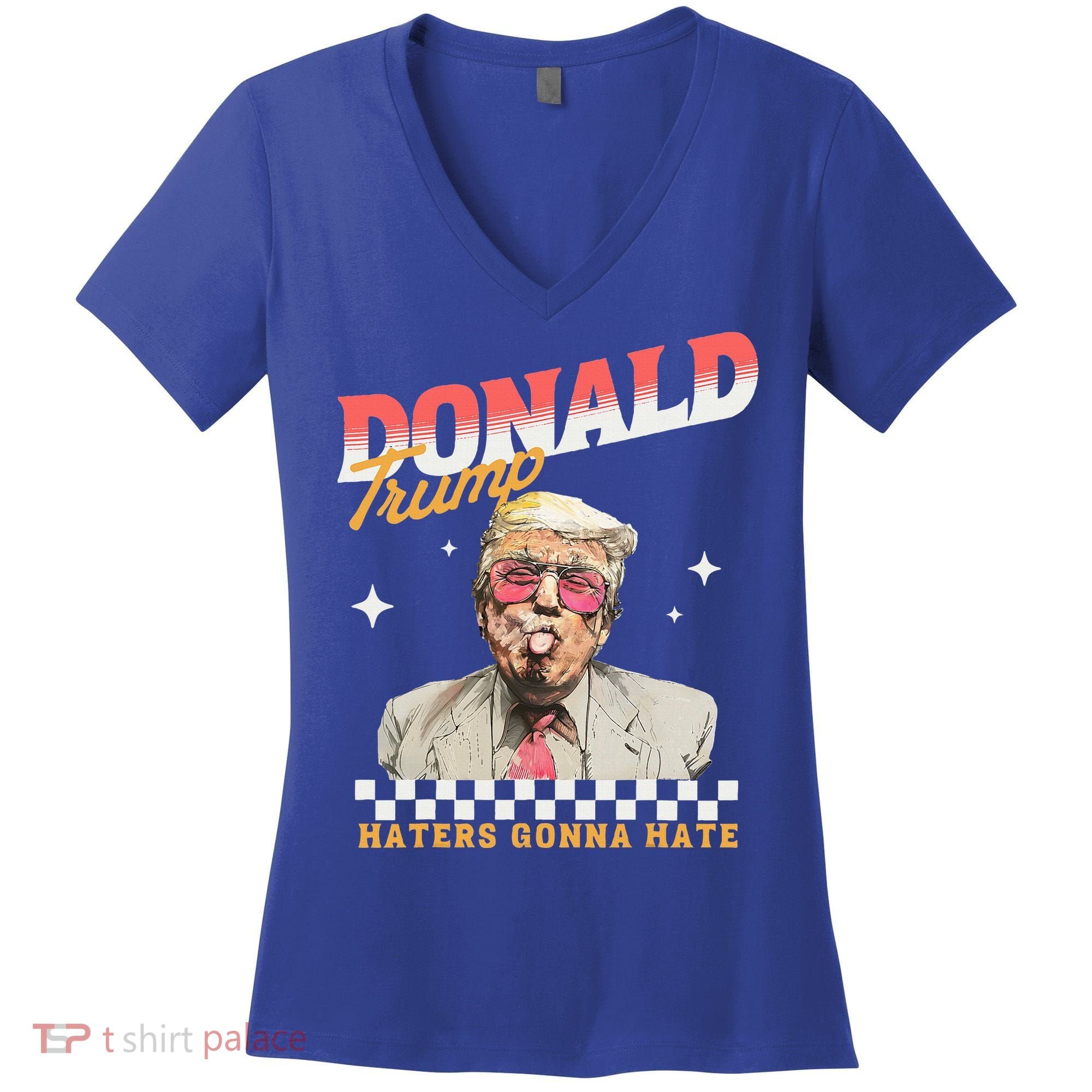 Trump 2024 Haters Gonna Hate Women's V-Neck T-Shirt