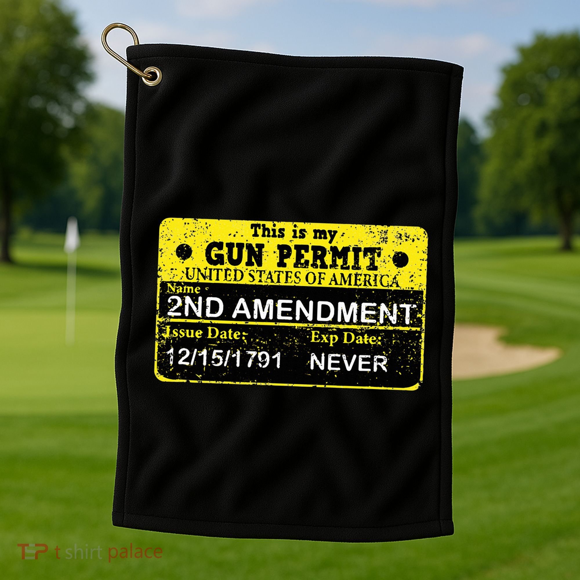 The 2a Is My Gun Permit Proud American Pro 2nd Amendment Golf Towel