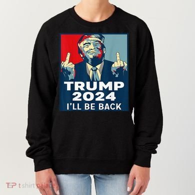 Trump 2024 I will be back Classic Women's Sweatshirt