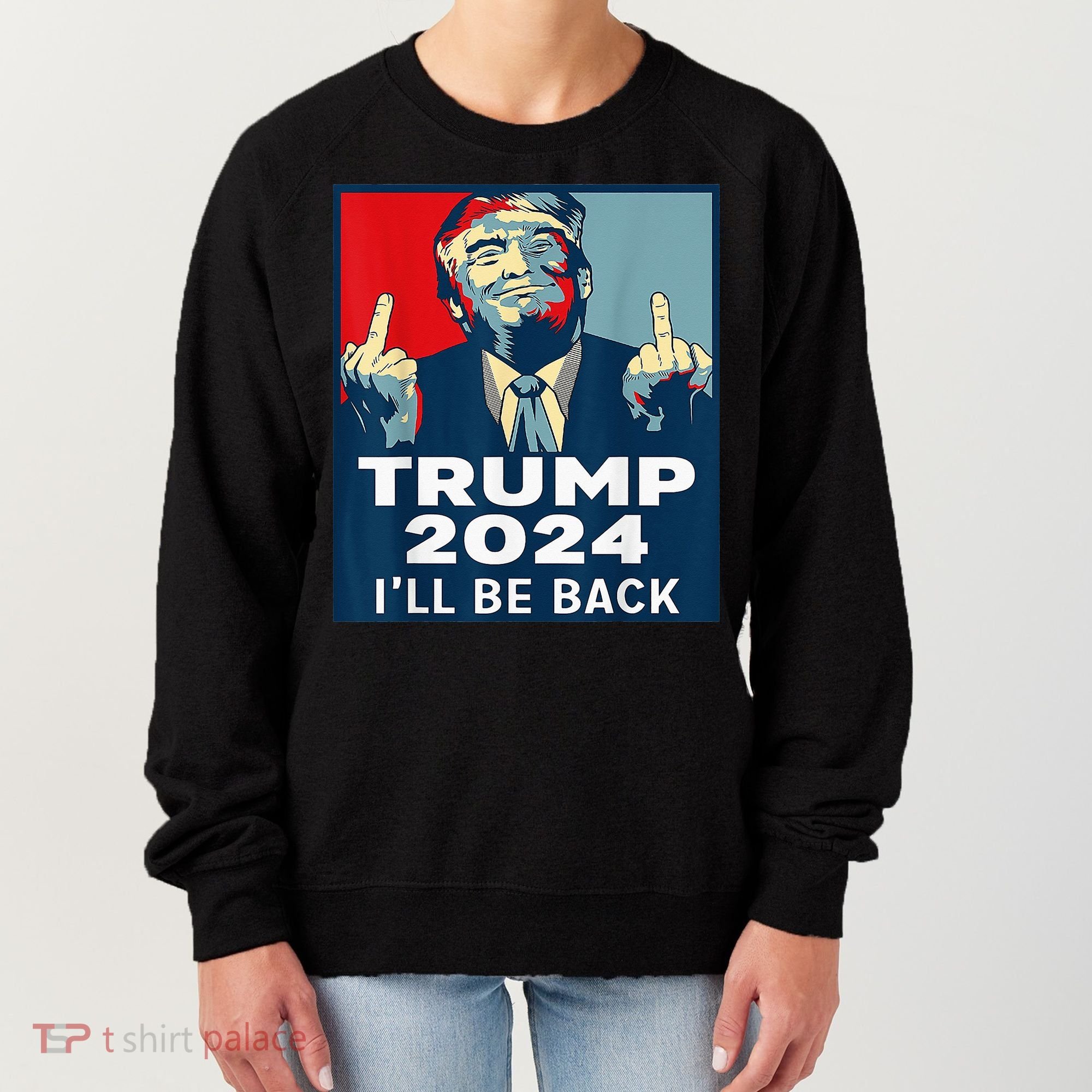 Trump 2024 I will be back Classic Women's Sweatshirt