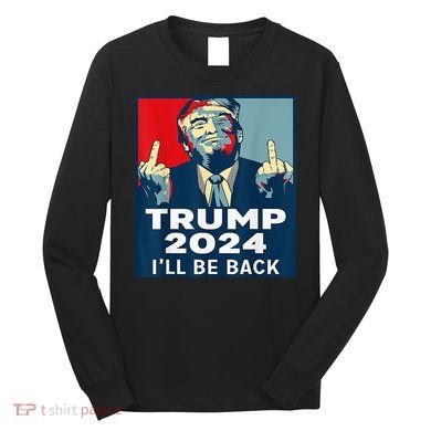 Trump 2024 I will be back Classic Long Sleeve Shirt