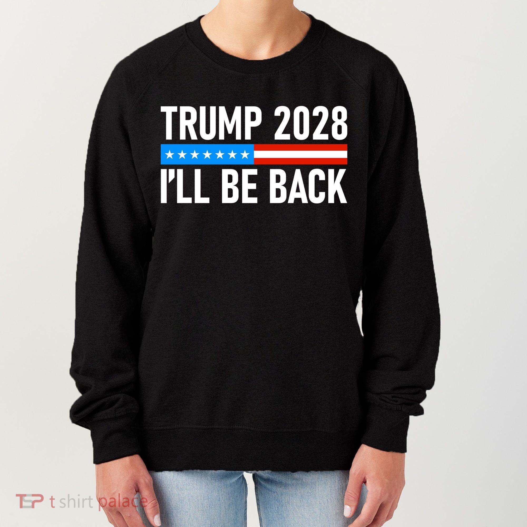 Trump 2028 I'll Be Back Women's Sweatshirt