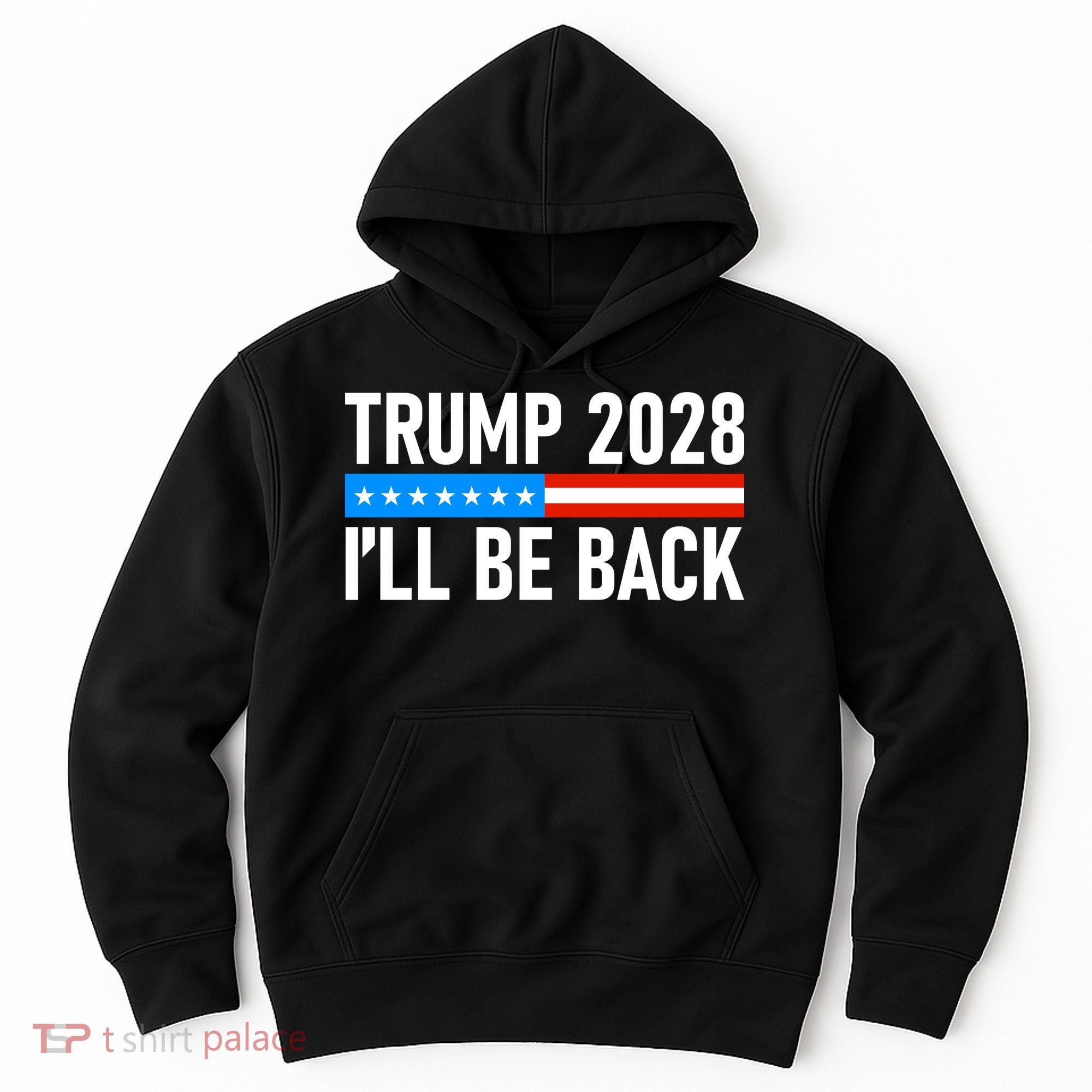 Trump 2028 I'll Be Back Hoodie
