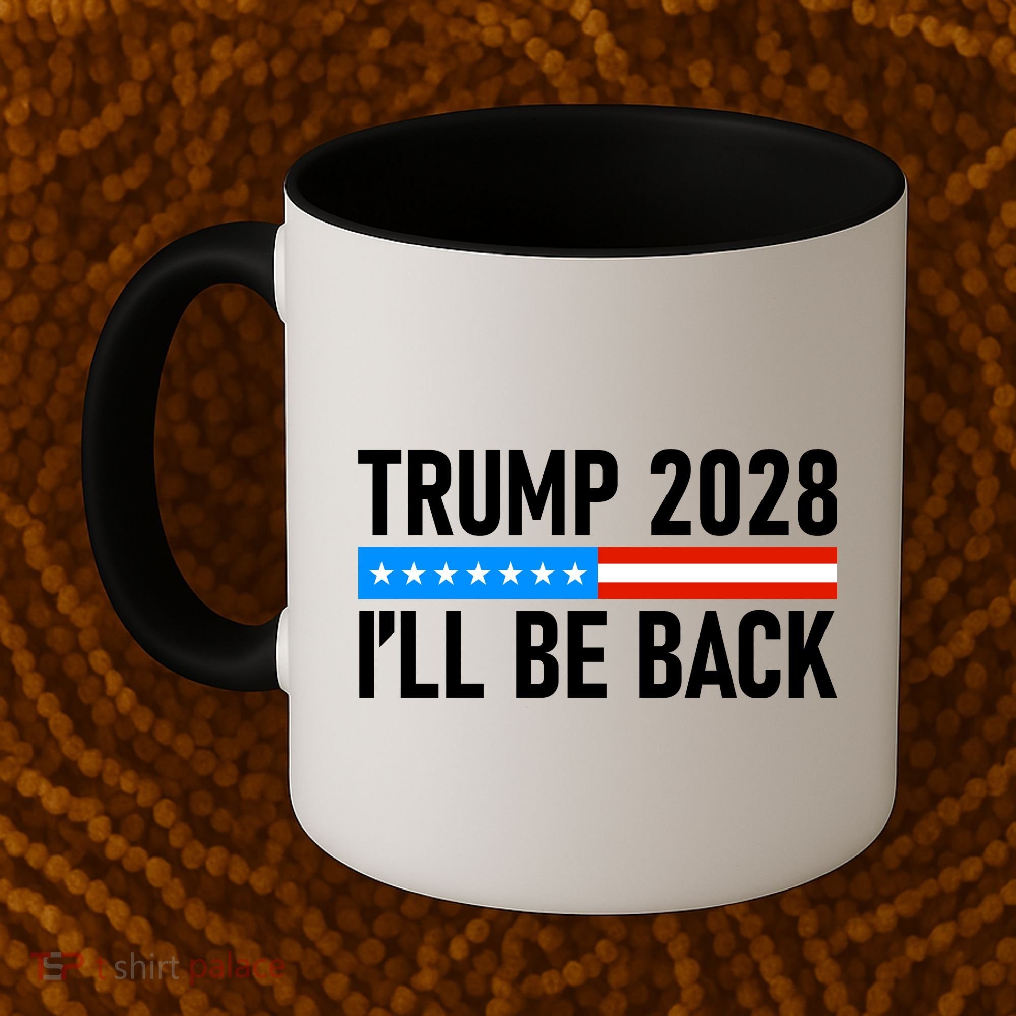 Trump 2028 I'll Be Back Coffee Mug