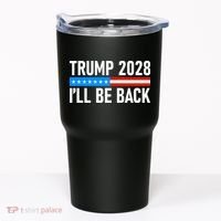 Trump 2028 I'll Be Back Tumbler thumb 0