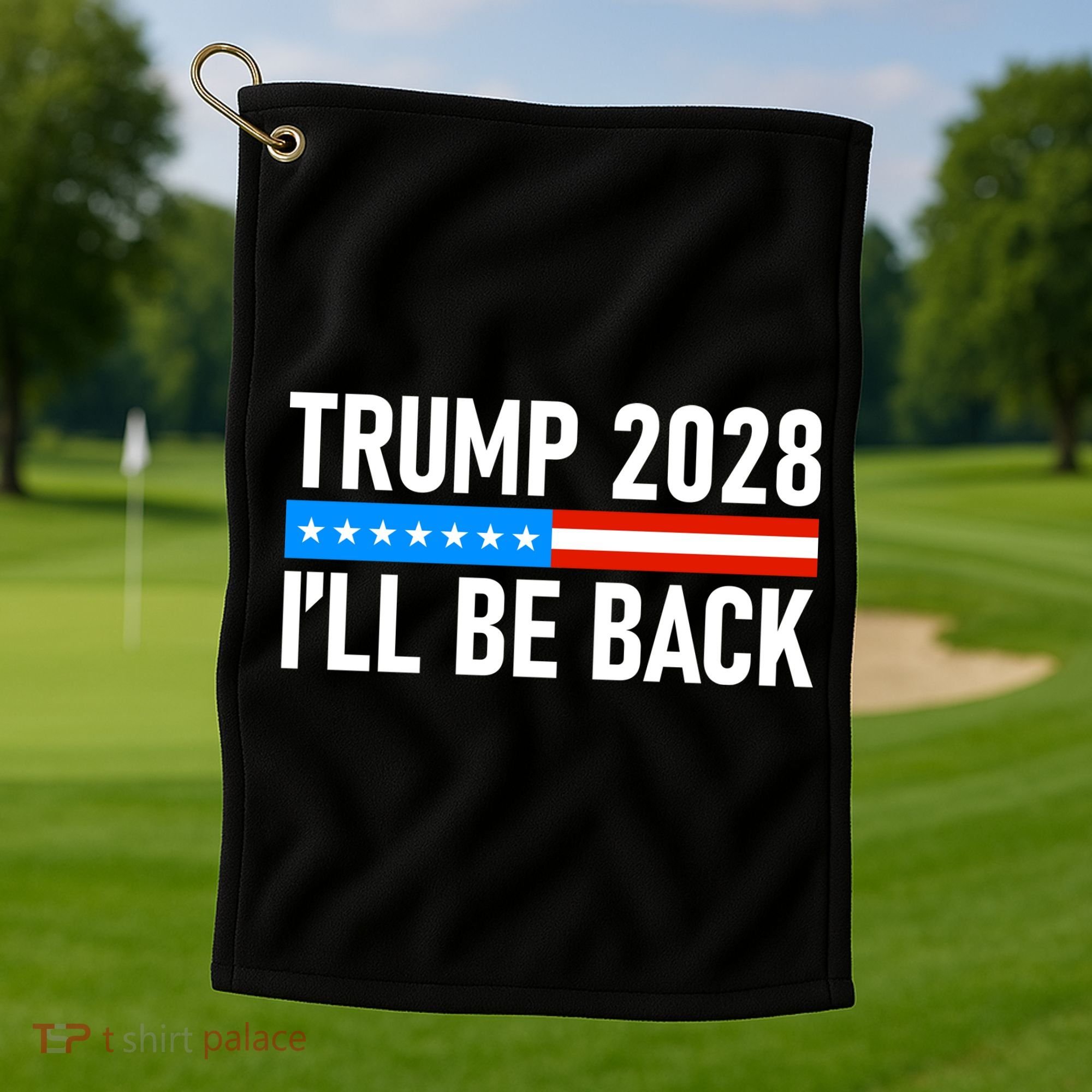 Trump 2028 I'll Be Back Golf Towel