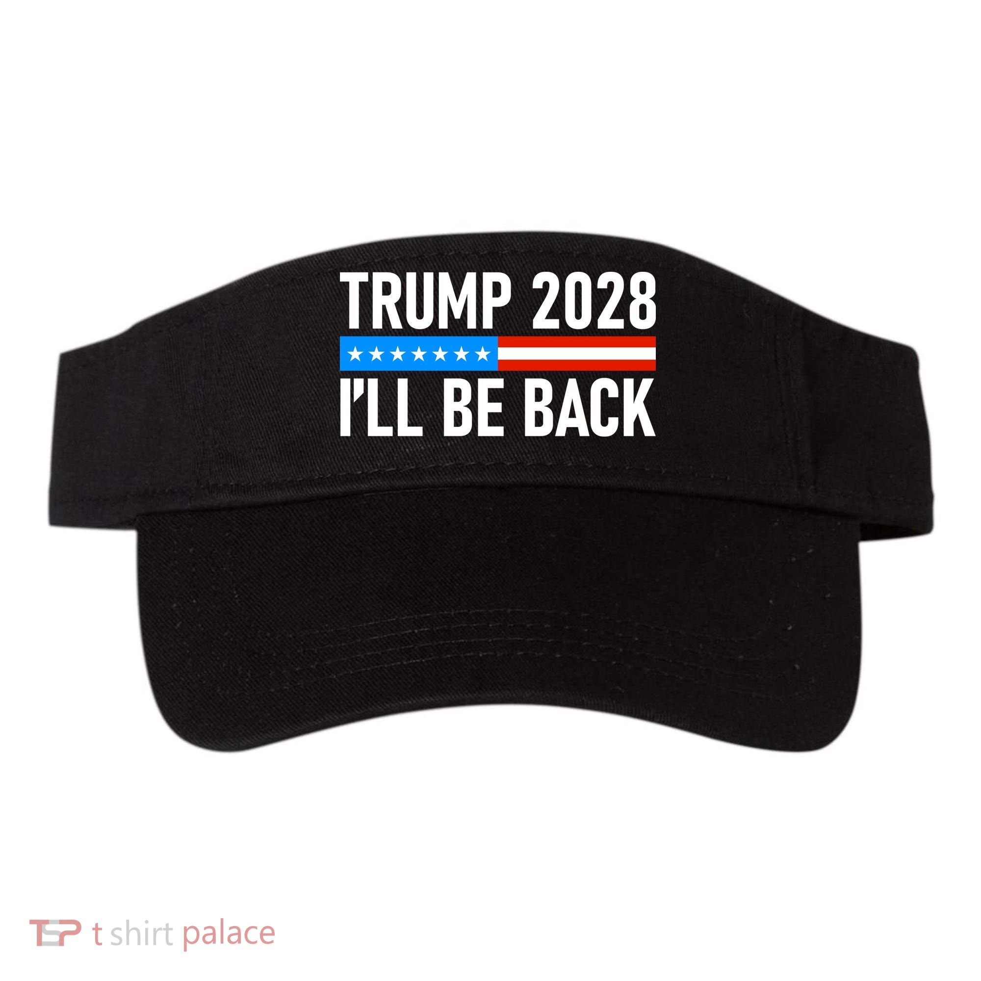 Trump 2028 I'll Be Back Visor