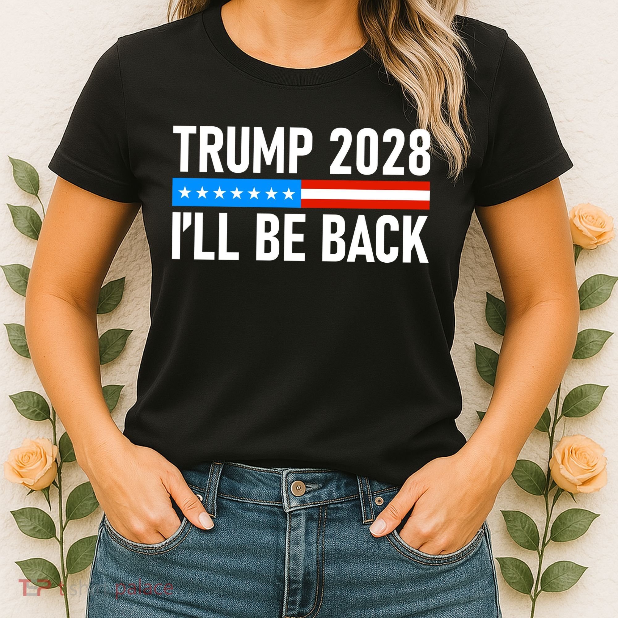 Trump 2028 I'll Be Back Women's T-Shirt