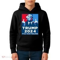 Donald Trump, Fuck Your Feelings Kids Hoodie thumb 4