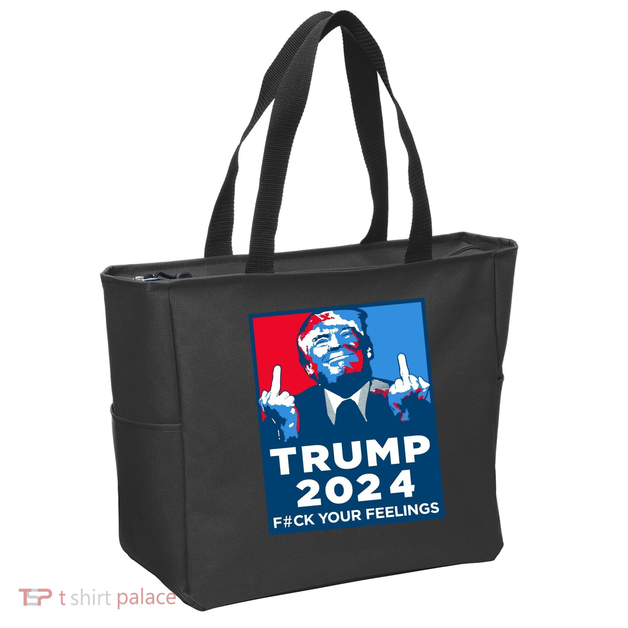 Donald Trump, Fuck Your Feelings Tote Bag