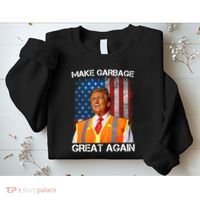 Trump 2024 Make Garbage Great Again Funny For Trump Us Flag Sweatshirt thumb 2