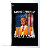 Trump 2024 Make Garbage Great Again Funny For Trump Us Flag Golf Towel thumb 0