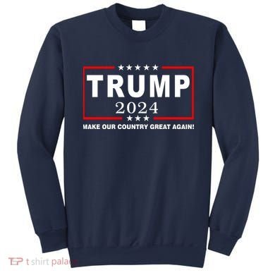 Trump 2024 Make Our Country Great Again Sweatshirt