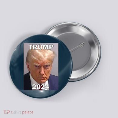 Trump 2024 Mugshot Button