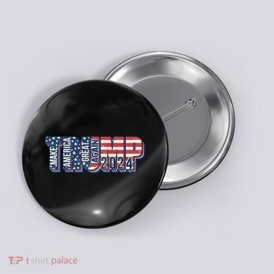 Trump 2024 Make America Great Again Button
