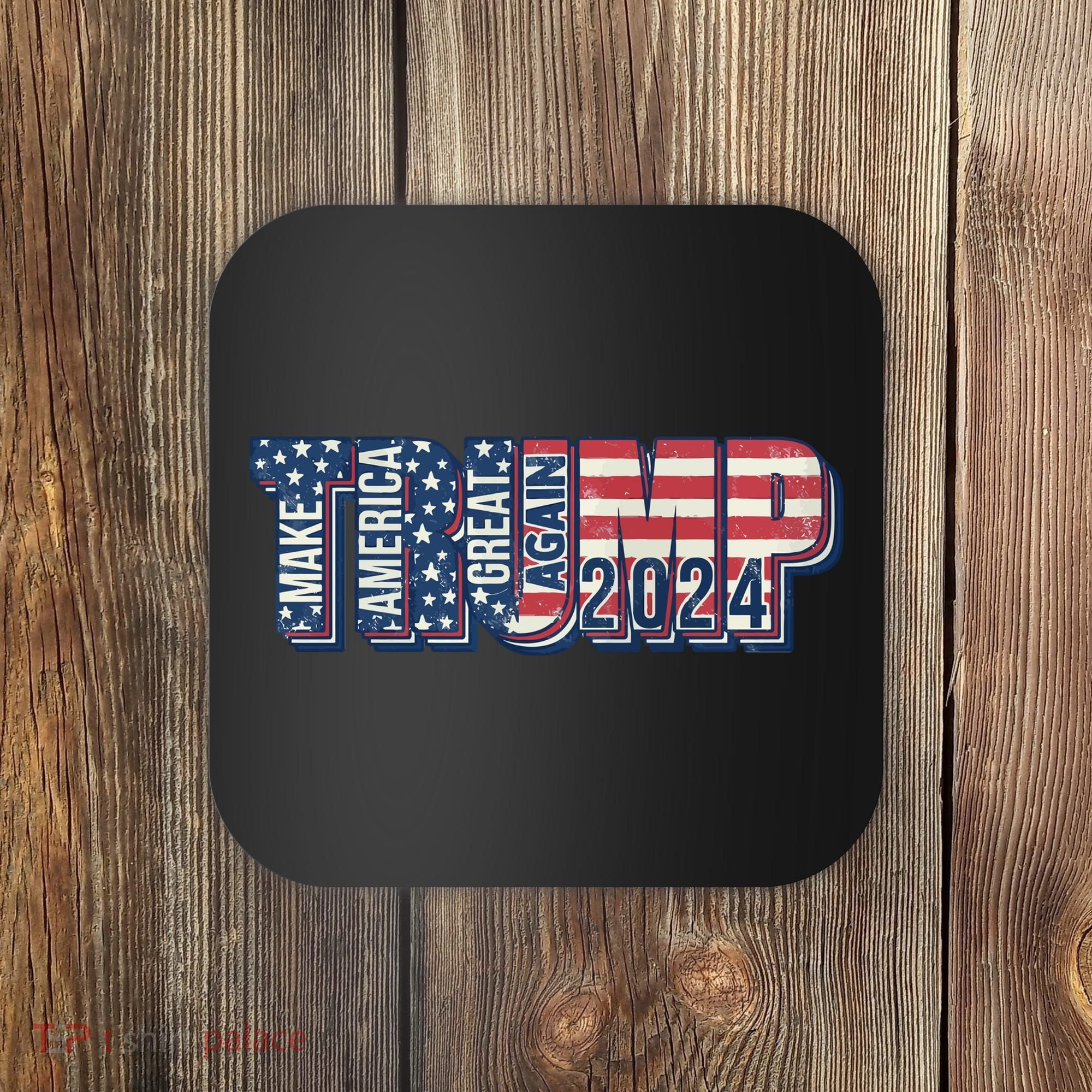 Trump 2024 Make America Great Again Coaster