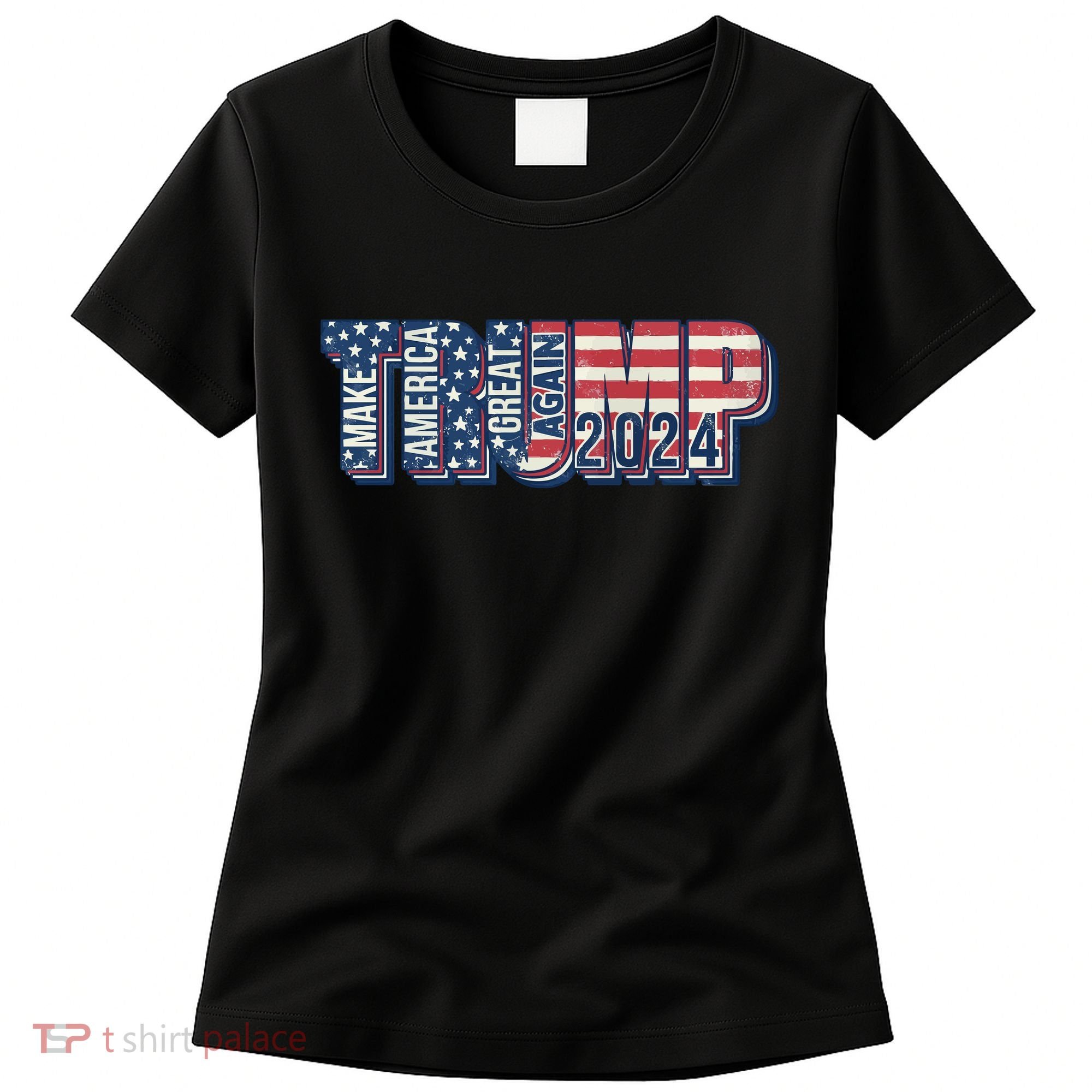 Trump 2024 Make America Great Again Women's T-Shirt