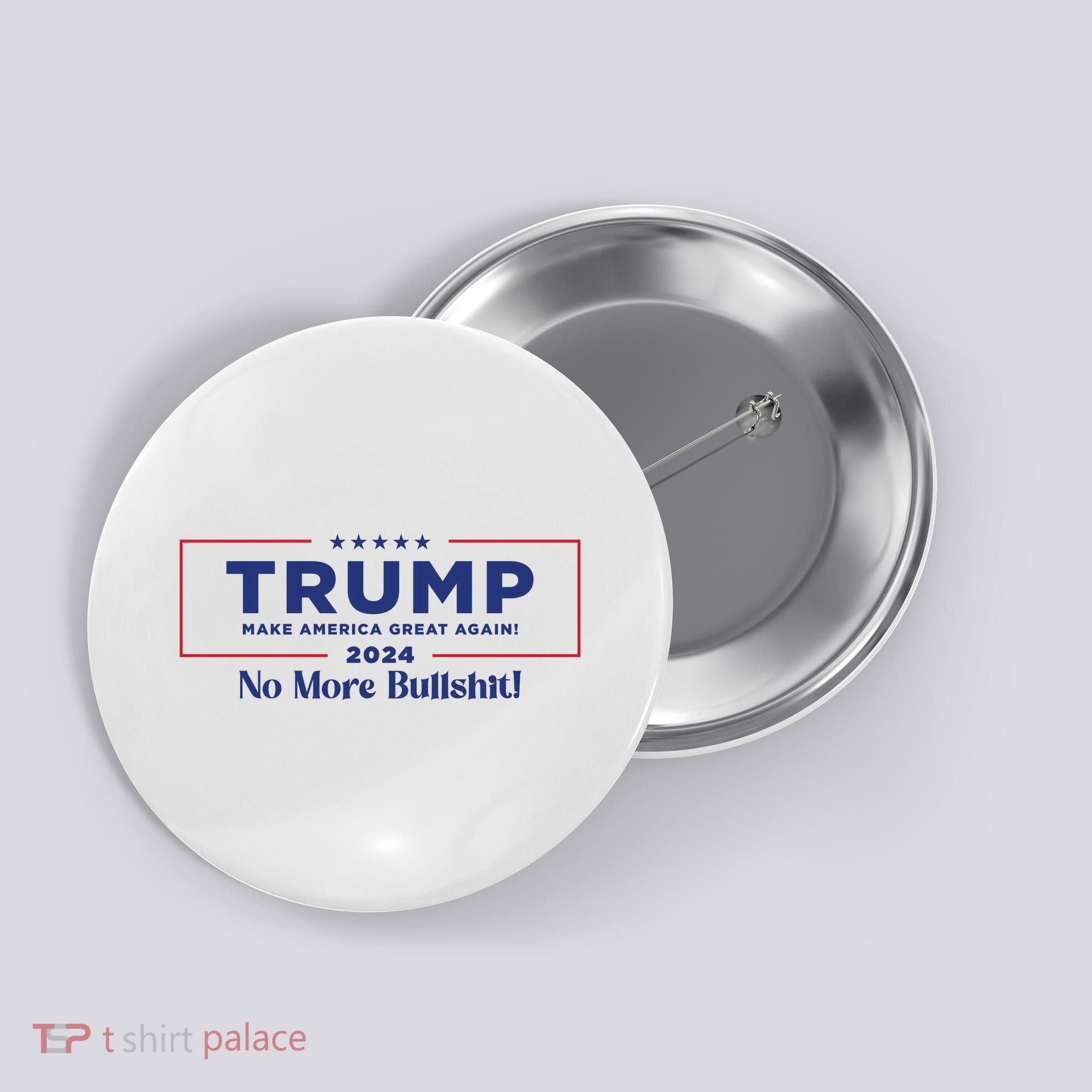 Trump 2024 No More Bullshit Button