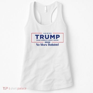 Trump 2024 No More Bullshit Women's Tank Top