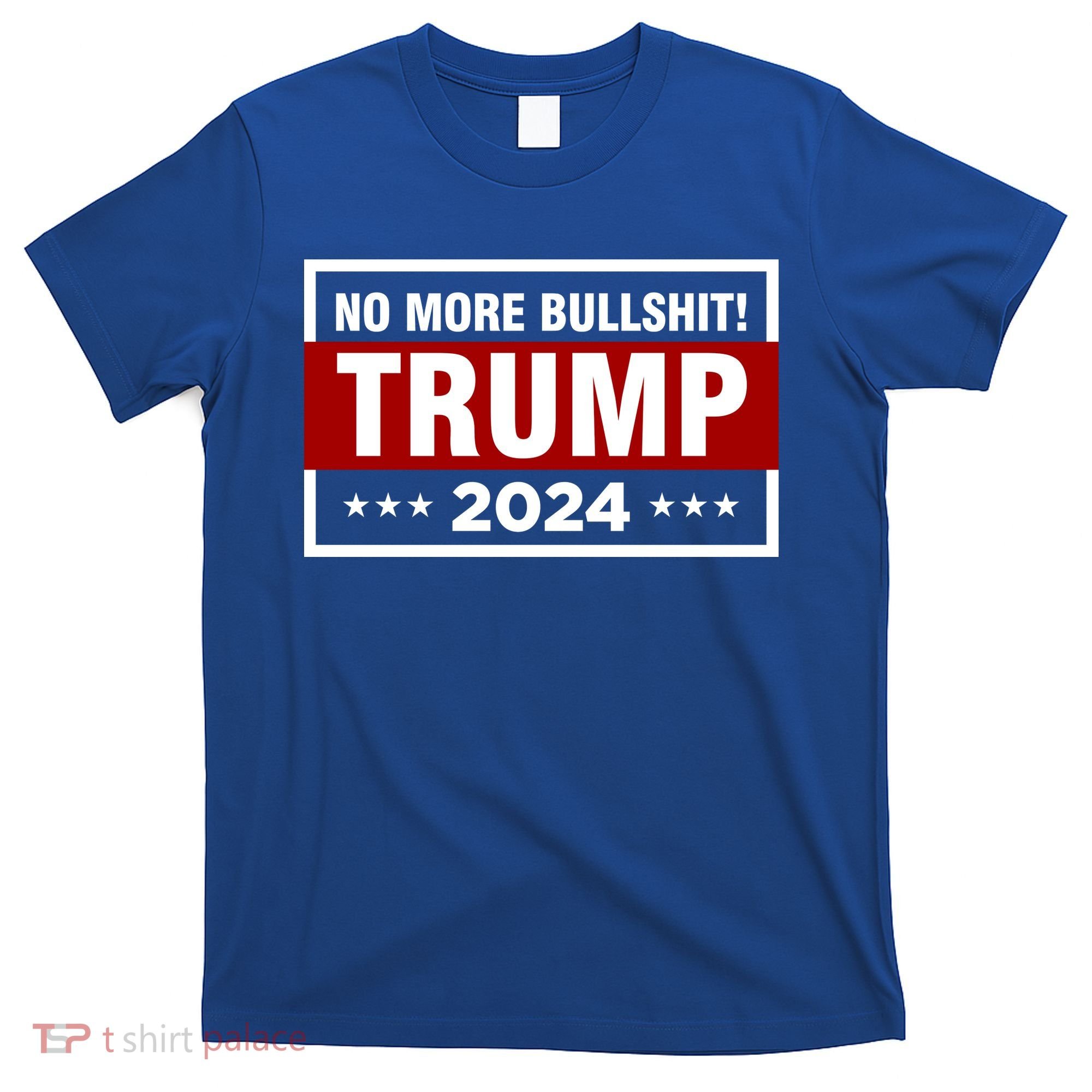 Trump 2024 No More BS Save America USA Vote T-Shirt