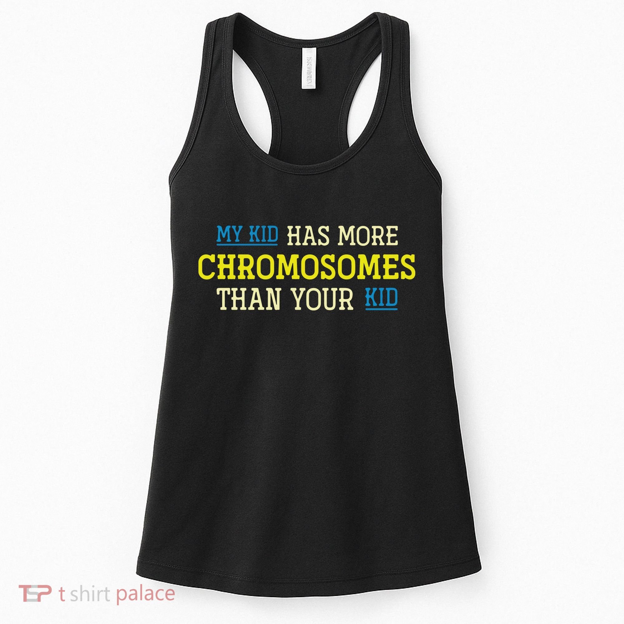 Trisomy 21 Parents Down Syndrome Awareness Gift Women's Tank Top