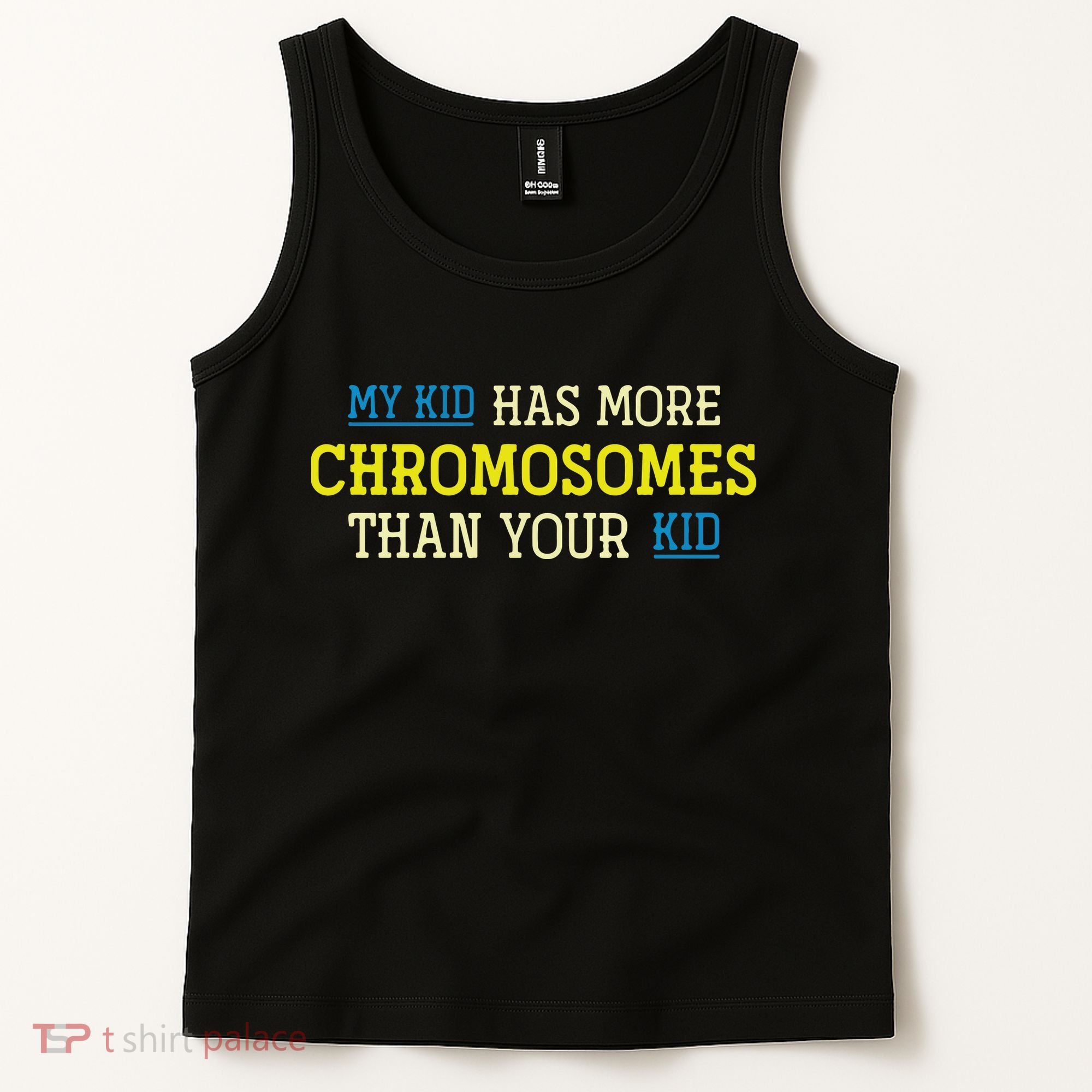 Trisomy 21 Parents Down Syndrome Awareness Gift Tank Top