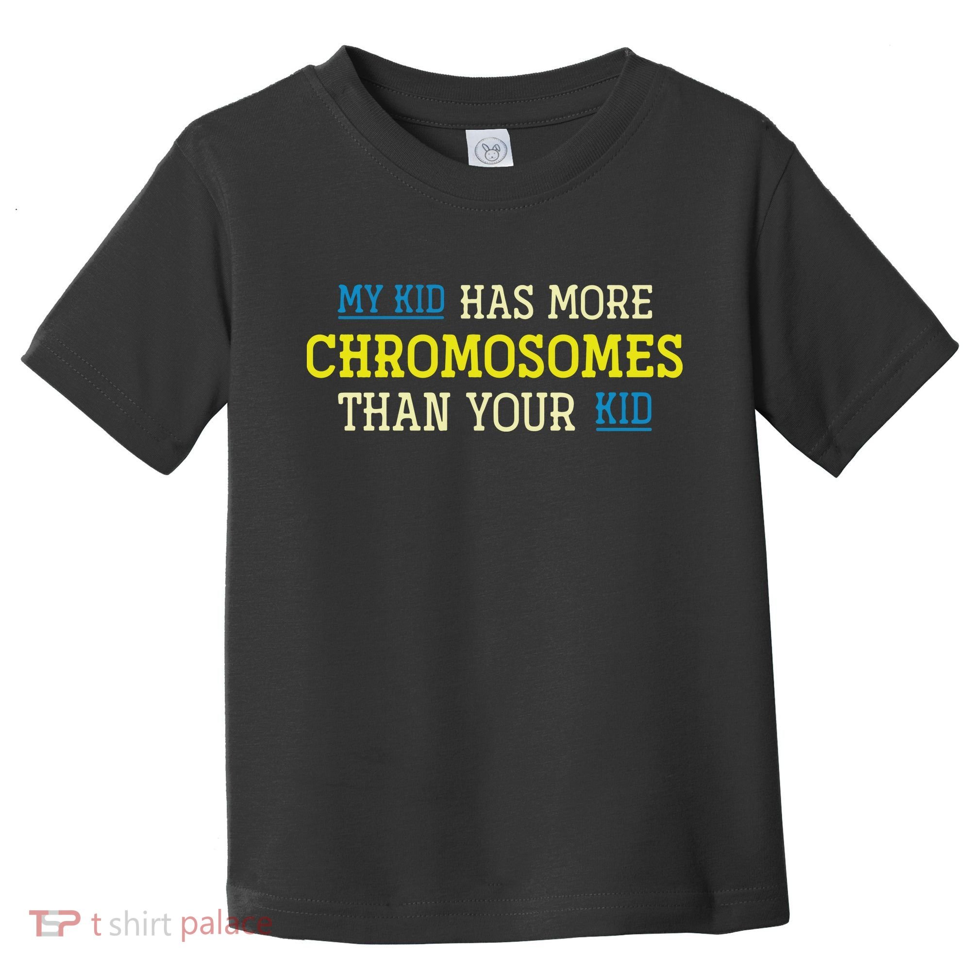 Trisomy 21 Parents Down Syndrome Awareness Gift Toddler T-Shirt
