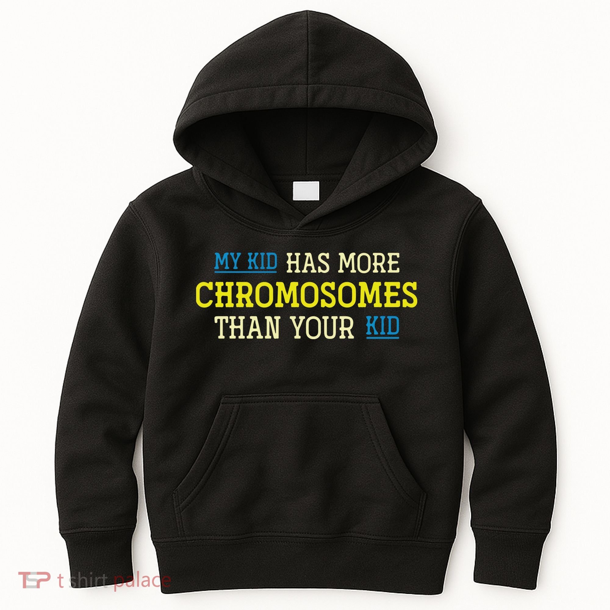 Trisomy 21 Parents Down Syndrome Awareness Gift Kids Hoodie