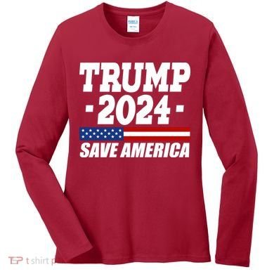 Trump 2024 Save America Women's Long Sleeve Shirt