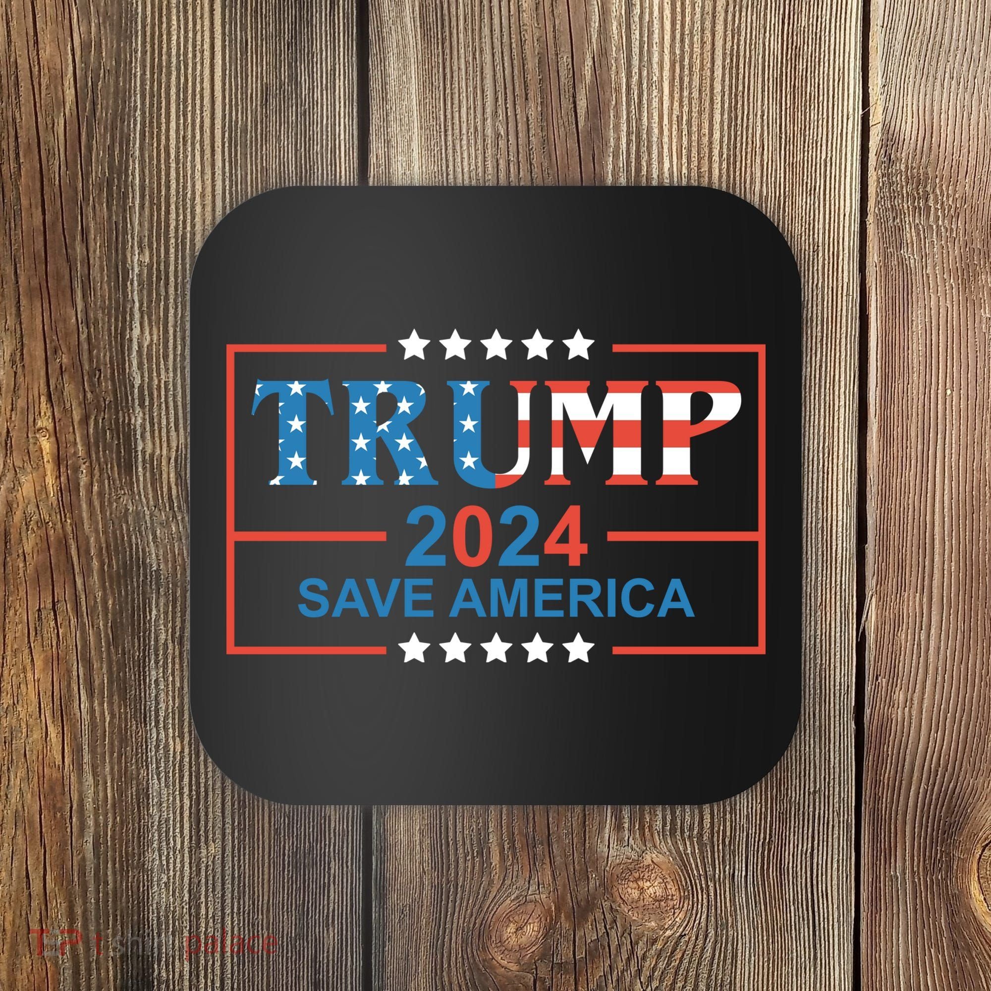 Trump 2024 Save America Coaster