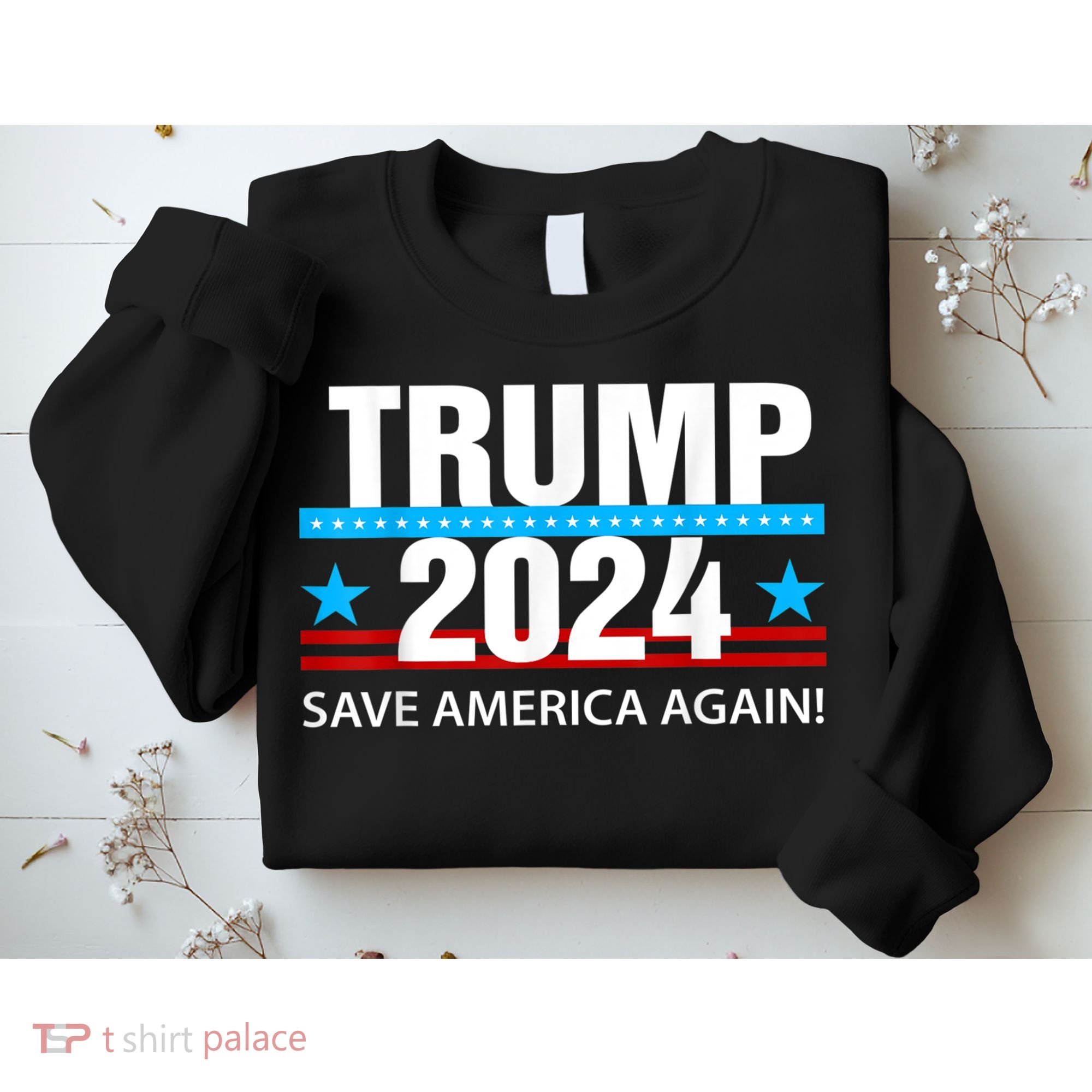 TRUMP 2024 Save America Again Pro Trump Sweatshirt