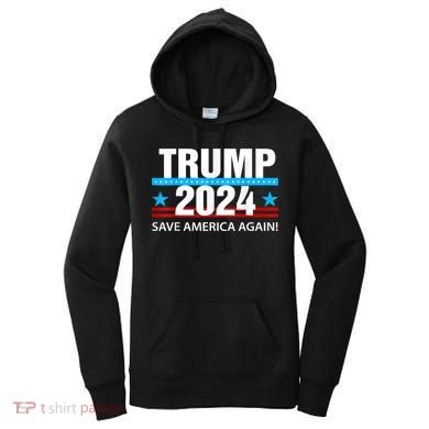 TRUMP 2024 Save America Again Pro Trump Women's Hoodie