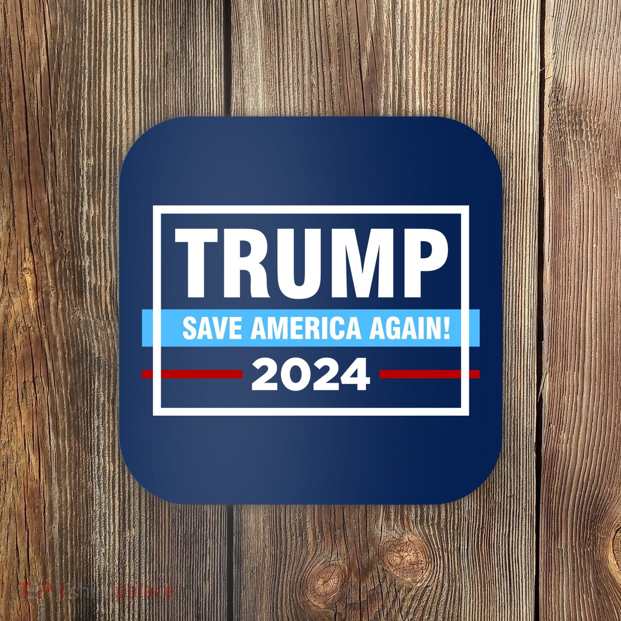 Trump 2024 Save America Again Coaster