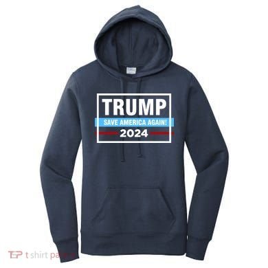 Trump 2024 Save America Again Women's Hoodie