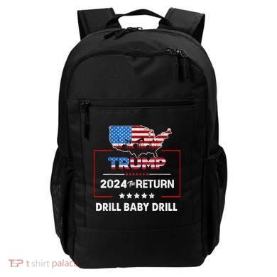 Trump 2024 The Return Drill Baby Drill Backpack