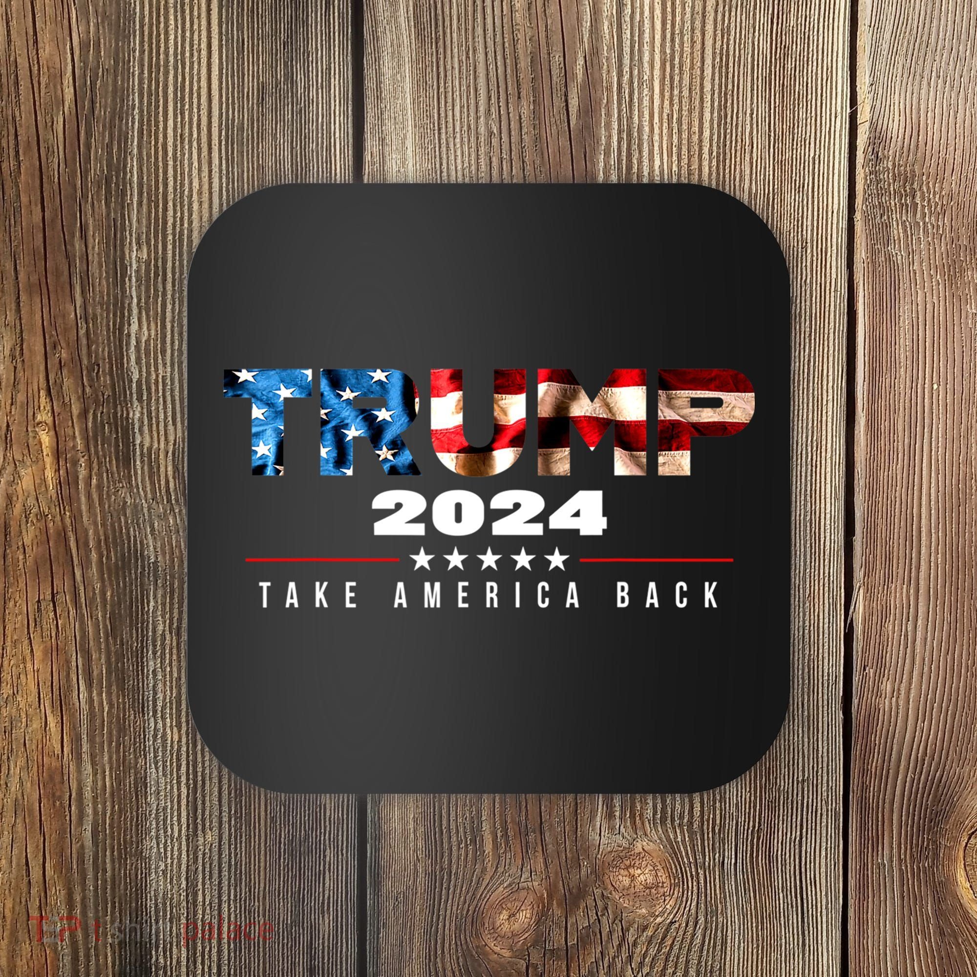 Trump 2024 Take America Back 2 Coaster