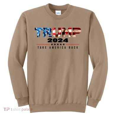 Trump 2024 Take America Back 2 Sweatshirt