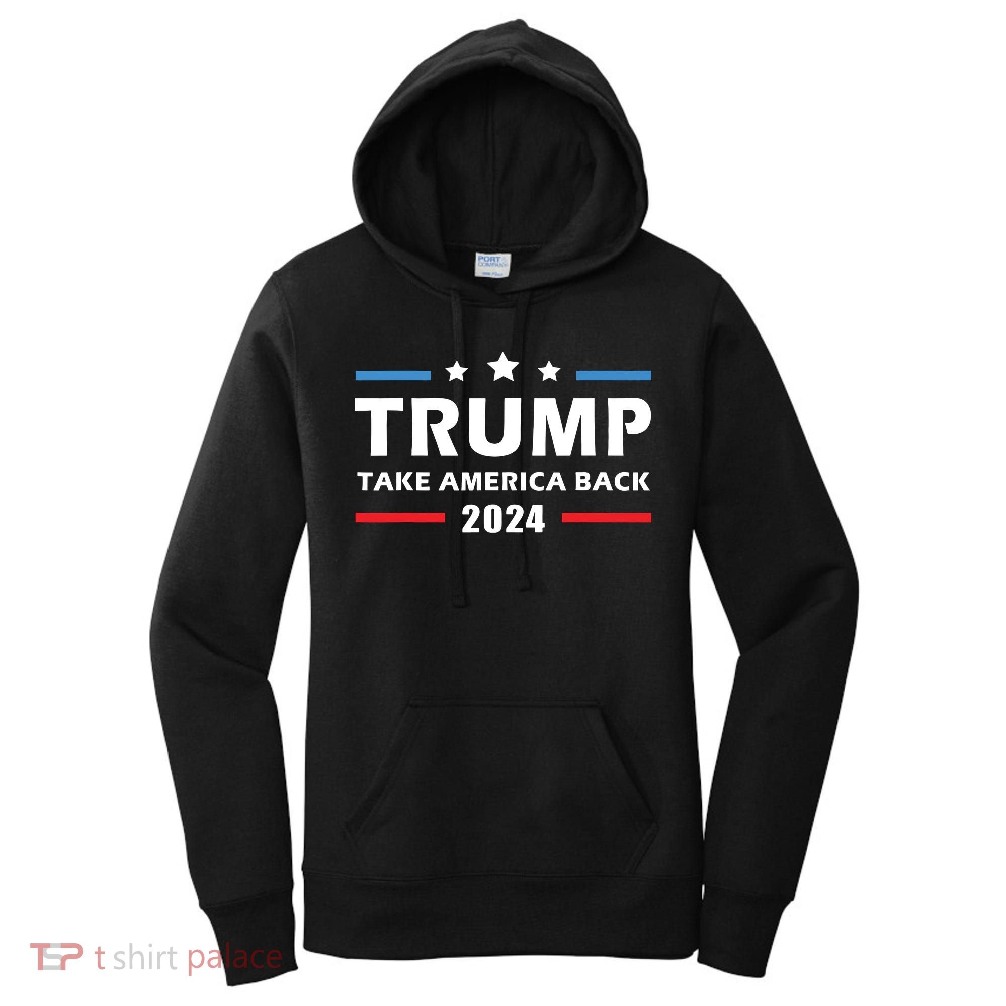 Trump 2024 Take America Back Election Patriotic Second Term Women's Hoodie