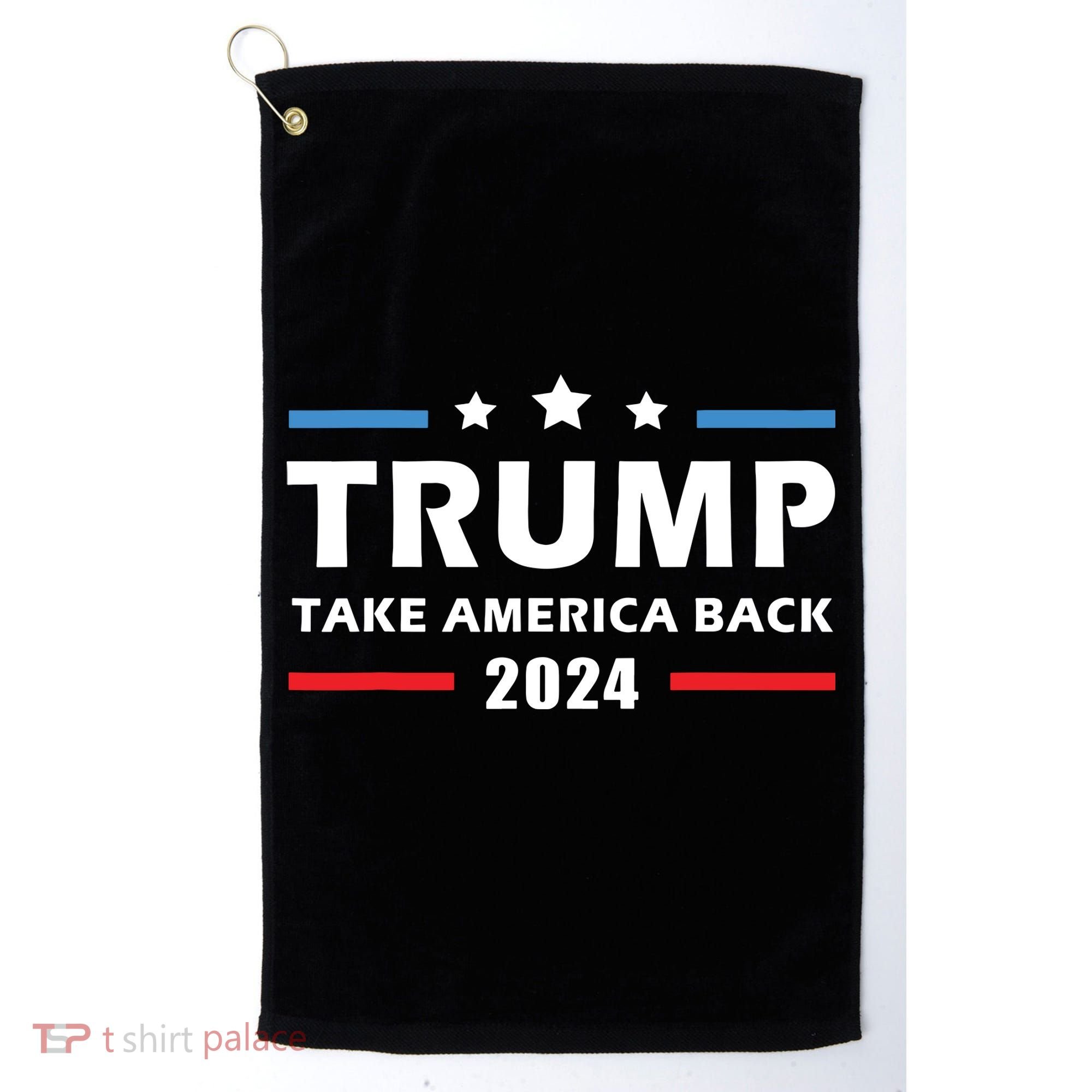 Trump 2024 Take America Back Election Patriotic Second Term Golf Towel