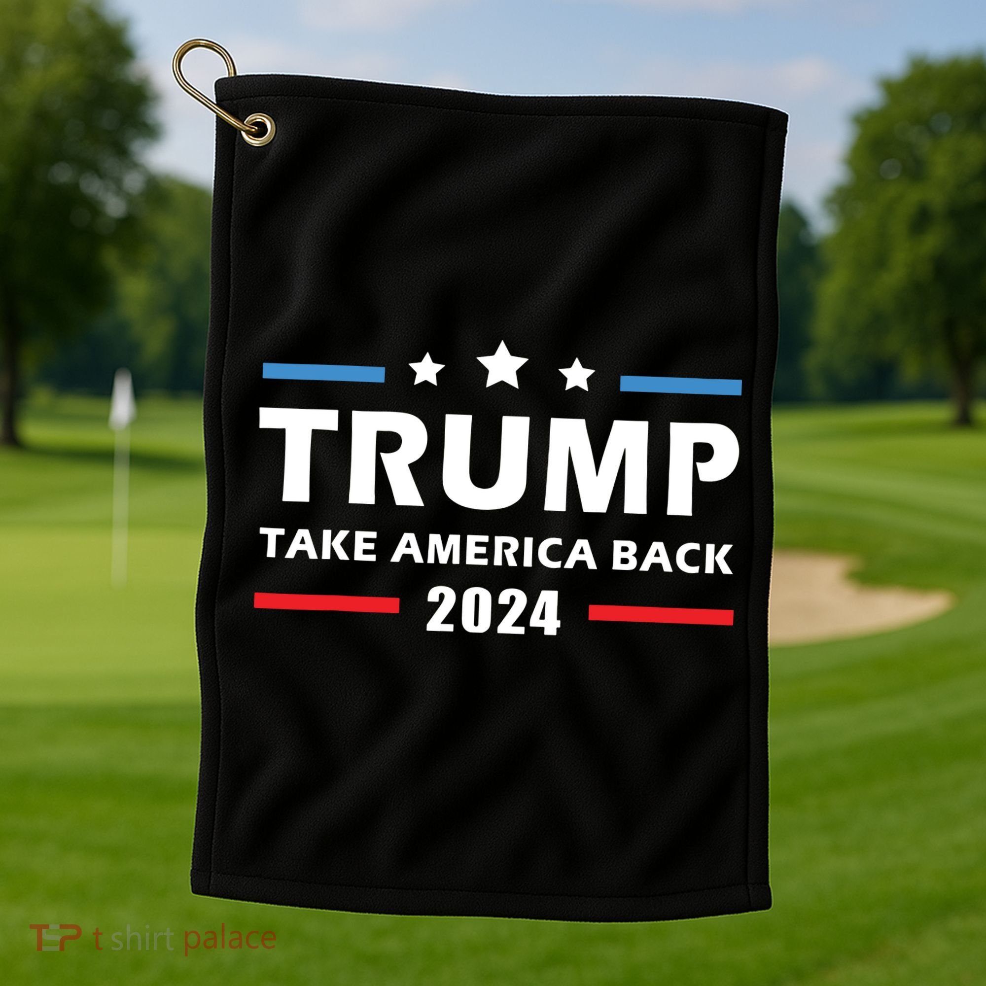 Trump 2024 Take America Back Election Patriotic Second Term Golf Towel